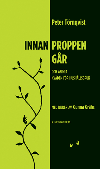 Innan Proppen Går - Och Andra Kväden För Hushållsbruk