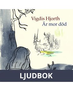 Är mor död, Ljudbok