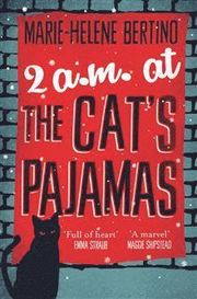 2 A.M. at The Cat's Pajamas