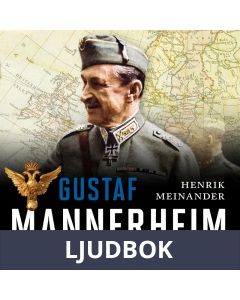 Gustaf Mannerheim: Aristokrat i vadmal, Ljudbok