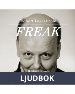 Freak - boken om Freddie Wadling, Ljudbok