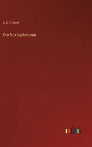 Om Vaxtsjukdomar