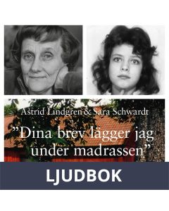 Dina brev lägger jag under madrassen : en brevväxling 1971-2002, Ljudbok