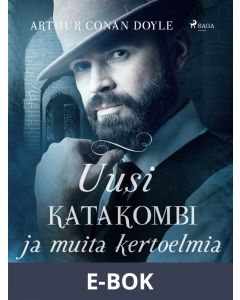 Uusi katakombi ja muita kertoelmia, E-bok