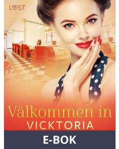 Välkommen in - historisk erotisk novell, E-bok