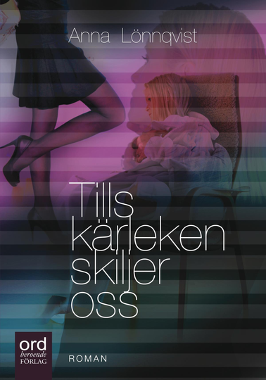 Tills Kärleken Skiljer Oss