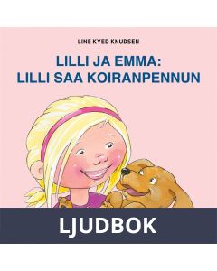 Lilli ja Emma: Lilli saa koiranpennun, Ljudbok