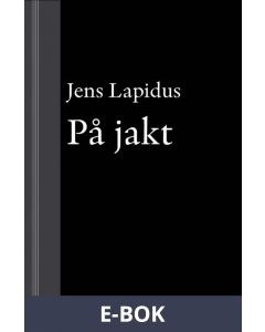 På jakt : novell ur Mamma försökte, E-bok