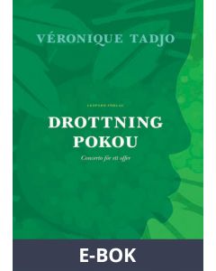 Drottning Pokou : Concerto för ett offer, E-bok