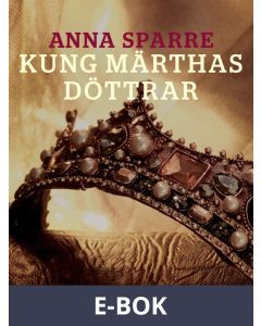 Kung Märthas döttrar, E-bok