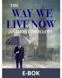 The Way We Live Now, E-bok