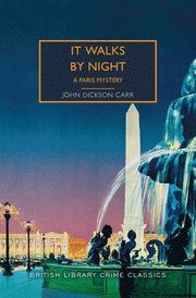 It Walks by Night: A Paris Mystery