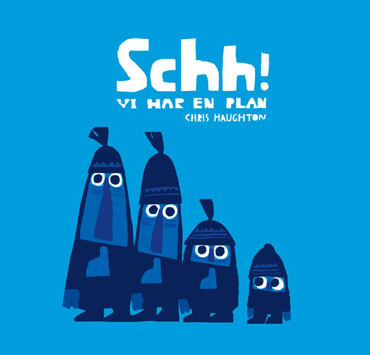 Schh! - Vi Har En Plan