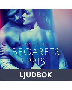 Begärets pris - erotisk novell, Ljudbok