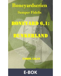 Boneyard 6,1: Bunkerland, E-bok
