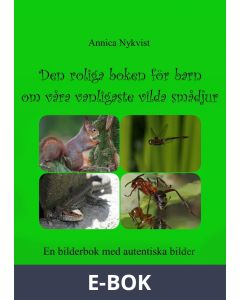 Den roliga boken för barn om våra vanligaste vilda smådjur: En bilderbok med autentiska bilder., E-bok
