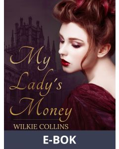 My Lady s Money, E-bok