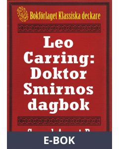 Leo Carring: Doktor Smirnos dagbok. Återutgivning av text från 1928, E-bok