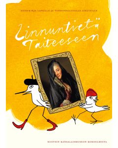 Linnuntietä taiteeseen : taidekirja lapsille ja tiedonhaluisille aikuisille