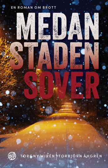 Medan Staden Sover - En Roman Om Brott