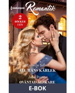 All hans kärlek/Oväntad älskare, E-bok