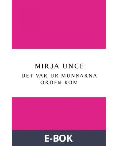 Det var ur munnarna orden kom, E-bok