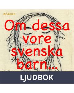 Om dessa vore svenska barn, Ljudbok