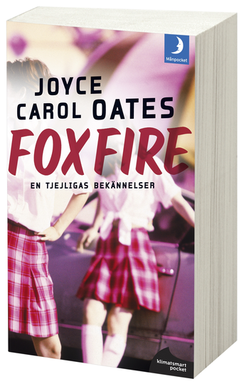 Foxfire - En Tjejligas Bekännelser