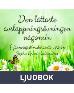 Den lättaste avslappningsövningen någonsin. Hjärnvågsstimulerande version, Ljudbok