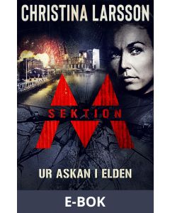 Sektion M - Ur askan i elden, E-bok