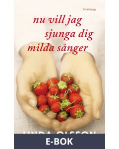 Nu vill jag sjunga dig milda sånger, E-bok