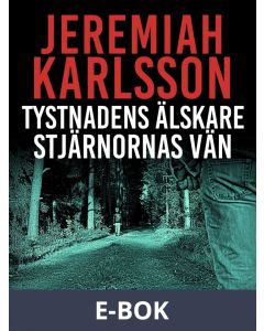 Tystnadens älskare, stjärnornas vän, E-bok