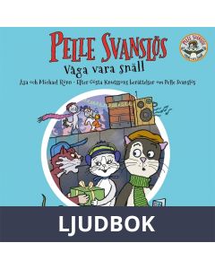 Pelle Svanslös. Våga vara snäll, Ljudbok