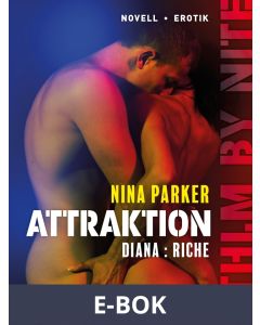 Attraktion - Diana : Riche S1E4, E-bok