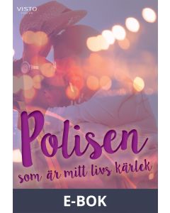 POLISEN som är mitt livs kärlek, E-bok
