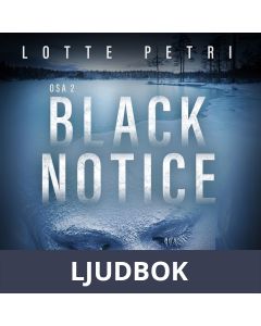 Black notice: Osa 2, Ljudbok