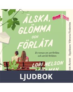 Älska, glömma och förlåta, Ljudbok