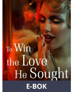 To Win the Love He Sought, E-bok
