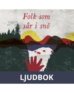 Folk som sår i snö, Ljudbok