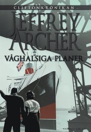 Våghalsiga planer