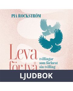 Leva för två - tvillingar som förlorat sin tvilling berättar, Ljudbok