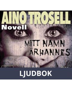Mitt namn är Hannes, novell ur Krimineller II, Ljudbok