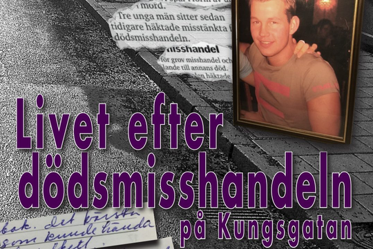 Livet Efter Dödsmisshandeln På Kungsgatan