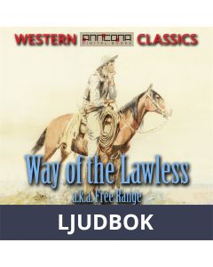 Way of the Lawless, Ljudbok