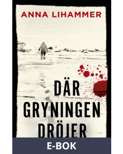 Där gryningen dröjer, E-bok