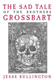 Sad Tale Of The Brothers Grossbart