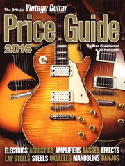 The Official Vintage Guitar Magazine Price Guide 2016