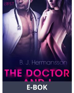 The Doctor and I - Erotic Short Story, E-bok