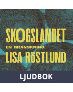 Skogslandet - en granskning, Ljudbok