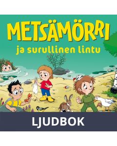 Metsämörri ja surullinen lintu, Ljudbok